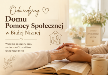 Tam, gdzie liczy się obecność i dobre słowo...