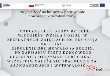 Projekt „Sieć na kulturę w podregionie nowosądeckim.   „EDUKACJA ONLINE” -zakończony